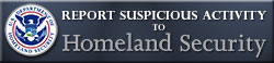 Report Suspicious Activity to Homeland Security